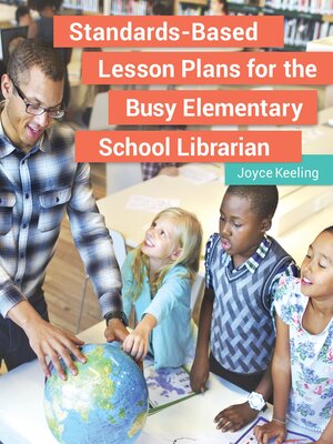 cover image of Standards-Based Lesson Plans for the Busy Elementary School Librarian